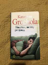Houston, mamy problem - K. Grochola