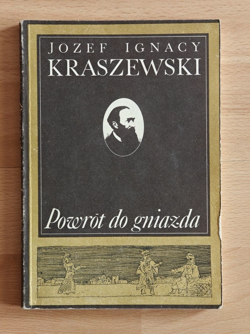 Powrót do gniazda Józef Ignacy Kraszewski
