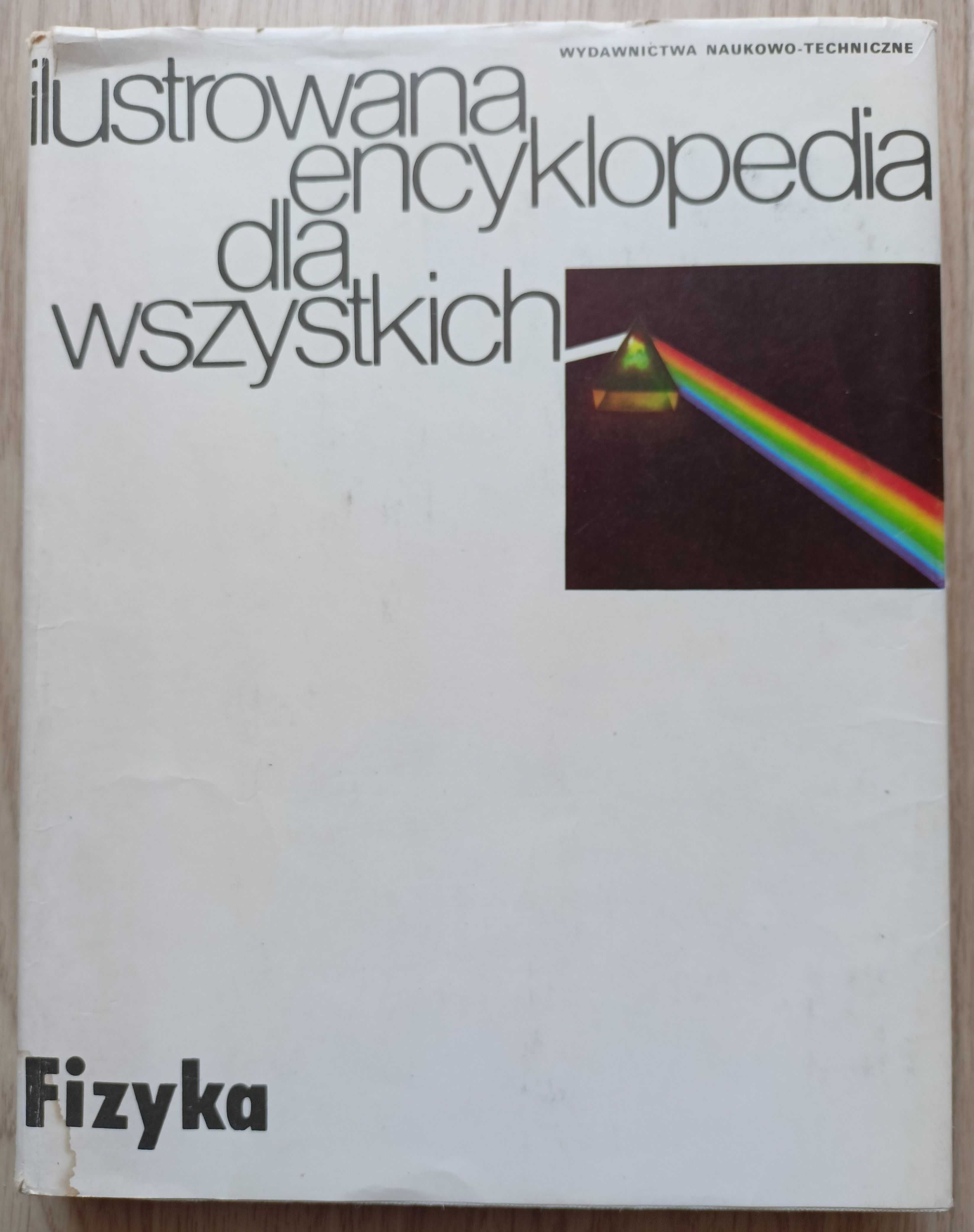 Ilustrowana encyklopedia dla wszystkich. Fizyka