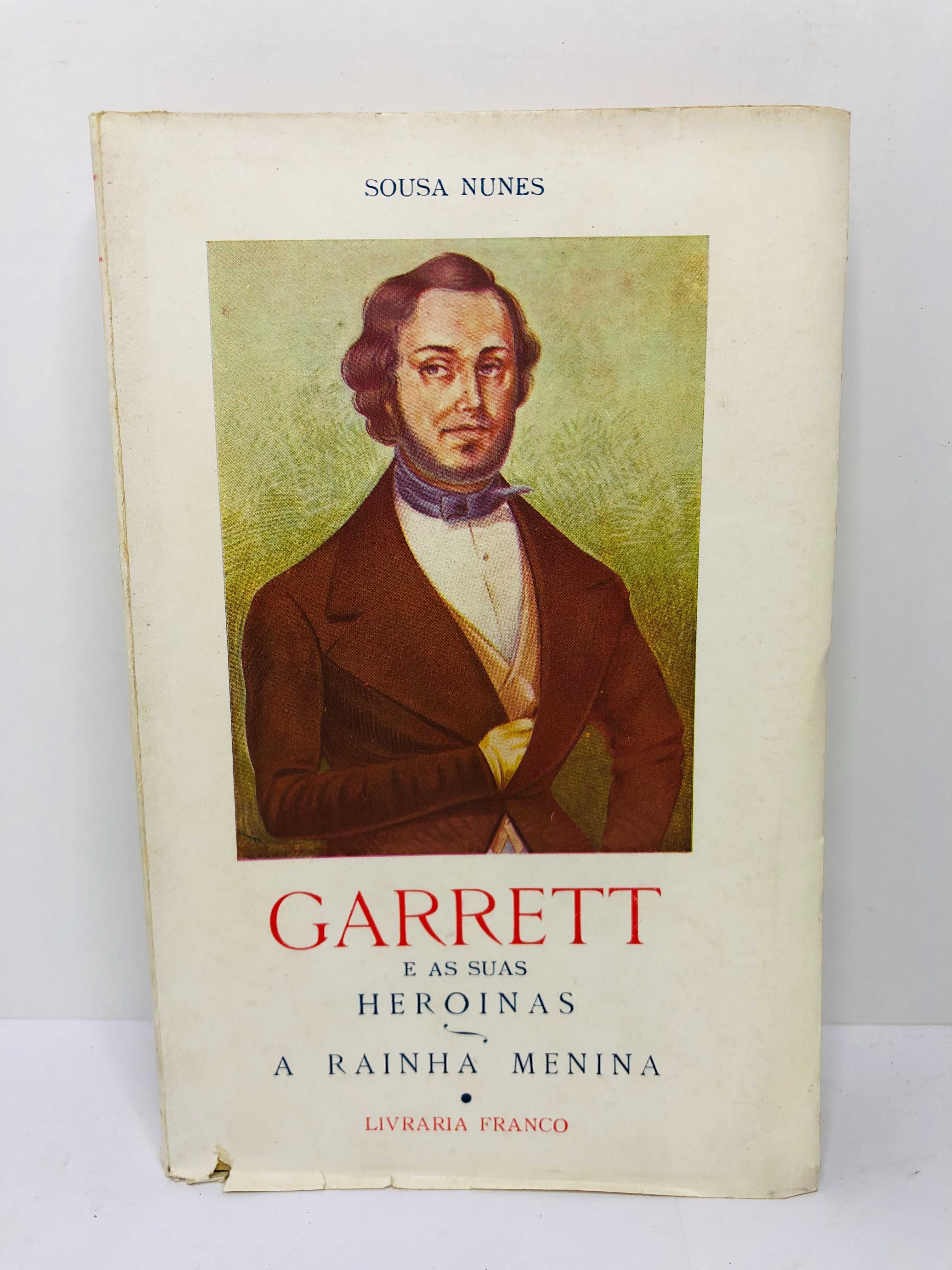 Garret e as suas Heroínas (A Rainha Menina) - Sousa Nunes