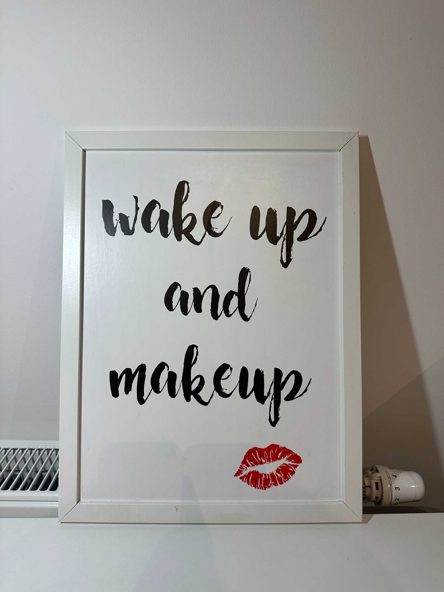 Ramka na Obraz z Cytatem 'Wake up and Makeup', Wielkość 15 Cali