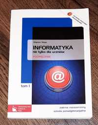 Informatyka nie tylko dla uczniów. Tom 1