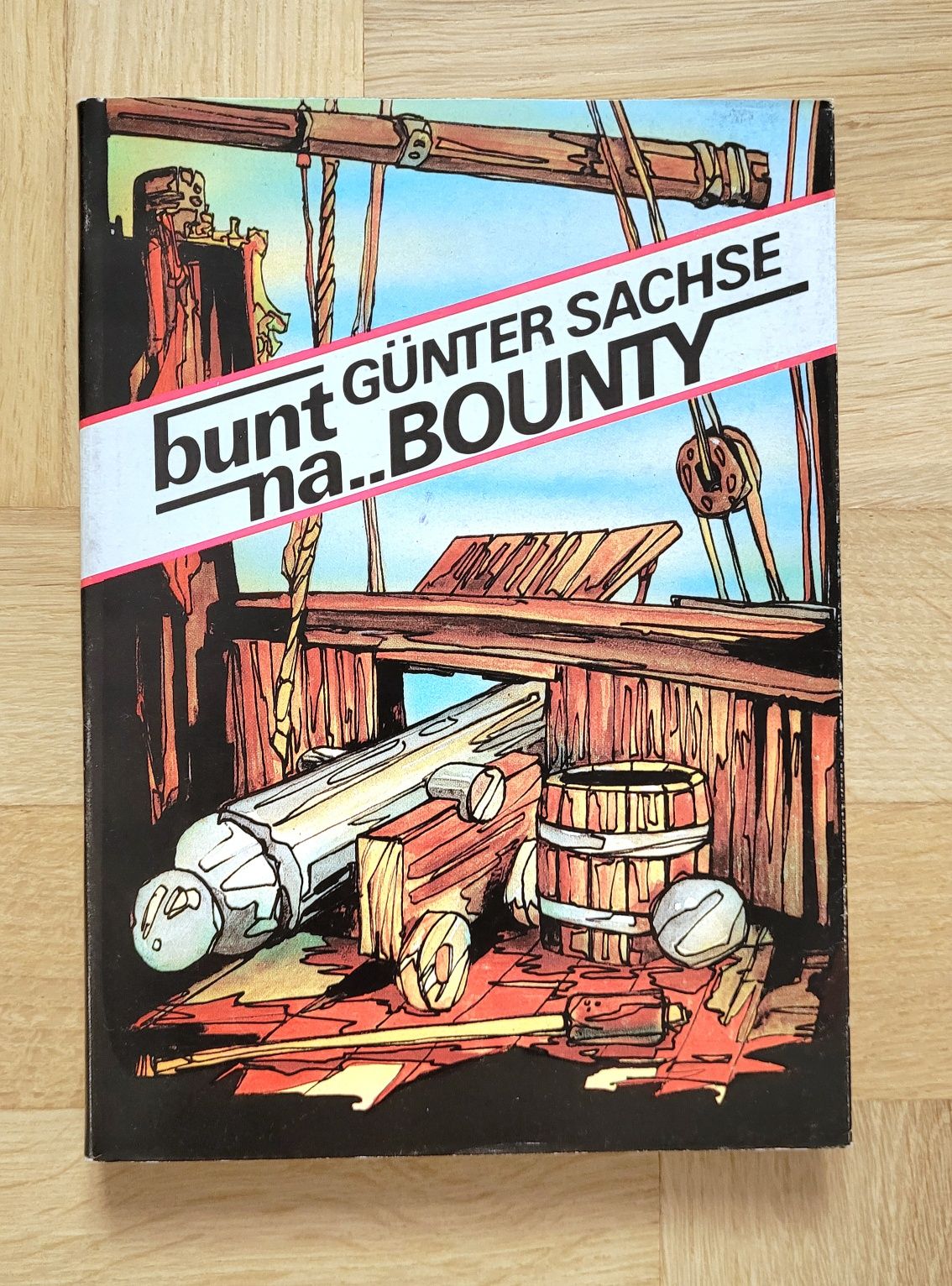 Bunt na Bounty Gunter Sachse 1990