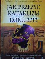 Jak przeżyć kataklizm roku 2012