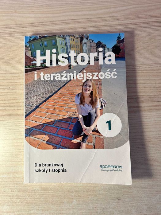 Historia i teraźniejszość 1. Podręcznik dla szkoły branżowej I stopnia