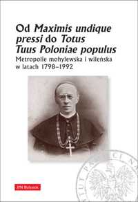 Książka. Metropolie mohylewska i wileńska w latach 1798–1992