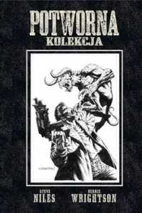 Potworna Kolekcja - Steve Niles, Bernie Wrightson