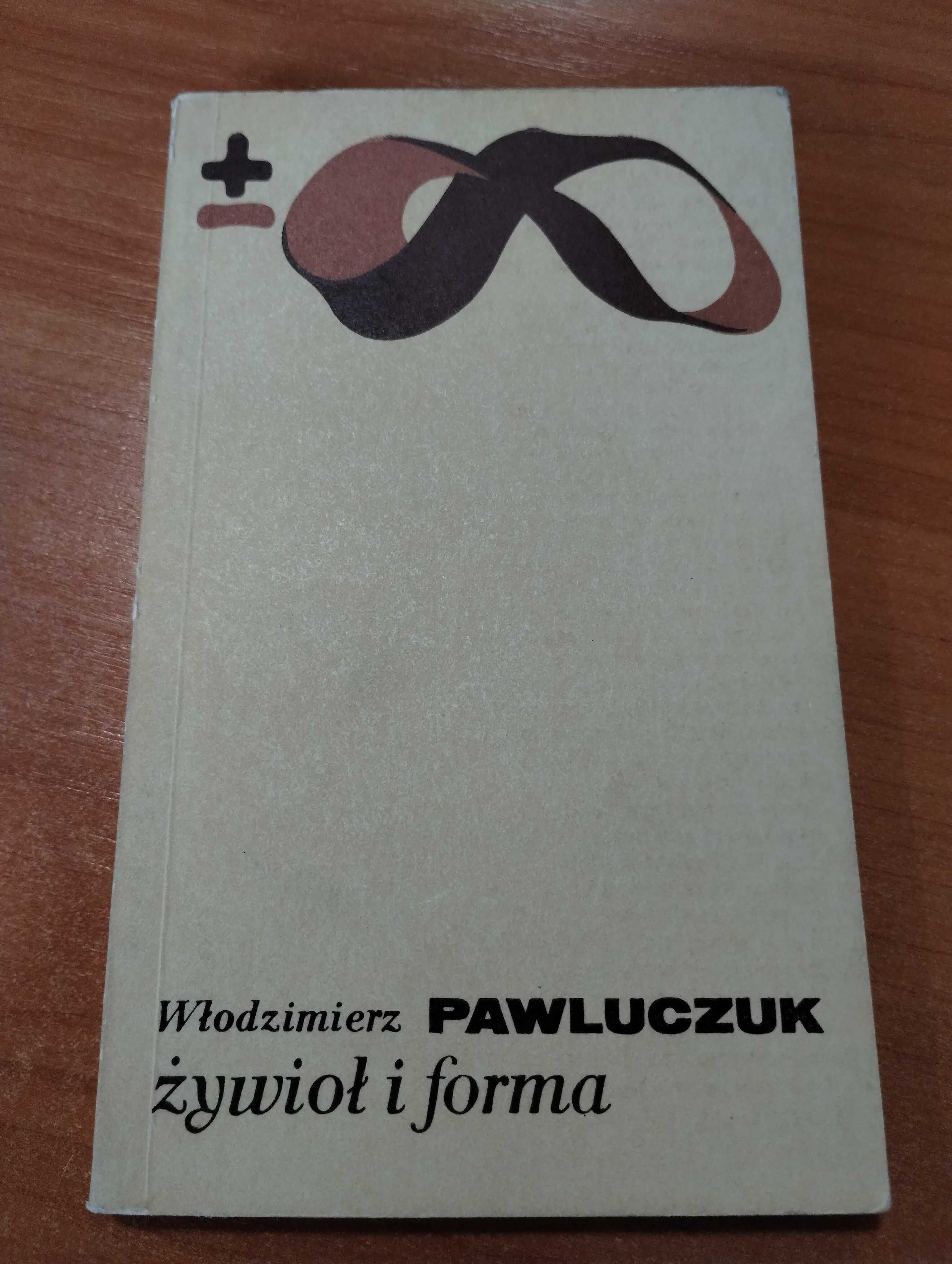"Żywioł i forma" Włodzimierz Pawluczuk