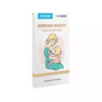 Dziecko Rodzic Budowanie Więzi Fiszki Nowa