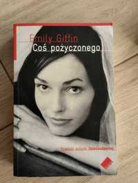 Coś pożyczonego Emily Giffin