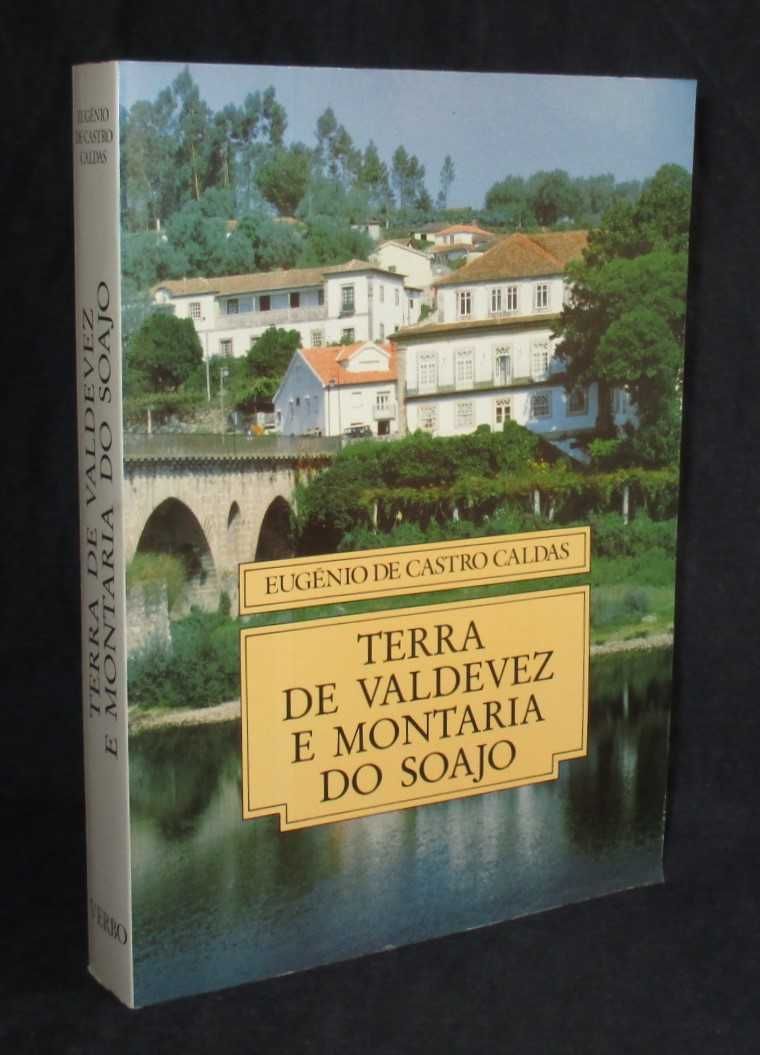 Livro Terra de Valdevez e Montaria do Soajo Eugénio de Castro Caldas