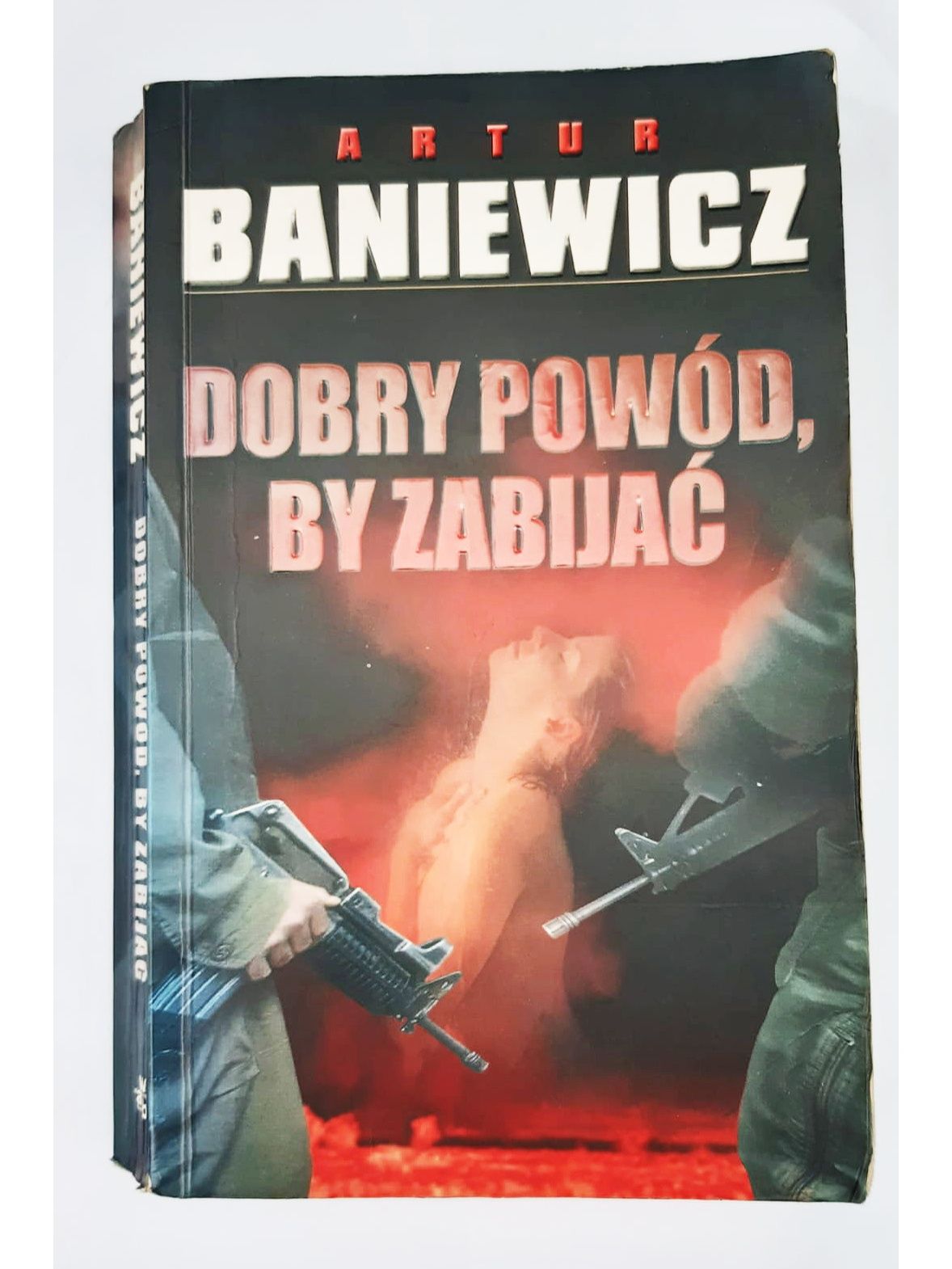 Dobry powód by zabijać Baniewicz Z613