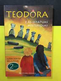 Luísa Fortes da Cunha -  Teodora e as Estátuas Misteriosas