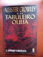 Aleister Crowley e o Tabuleiro Ouija - Edward Cornelius