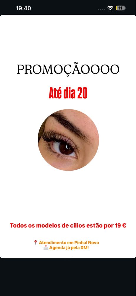 PROMOÇÃO IMPERDÍVEL  Cílios de 19€ só até o dia 20!