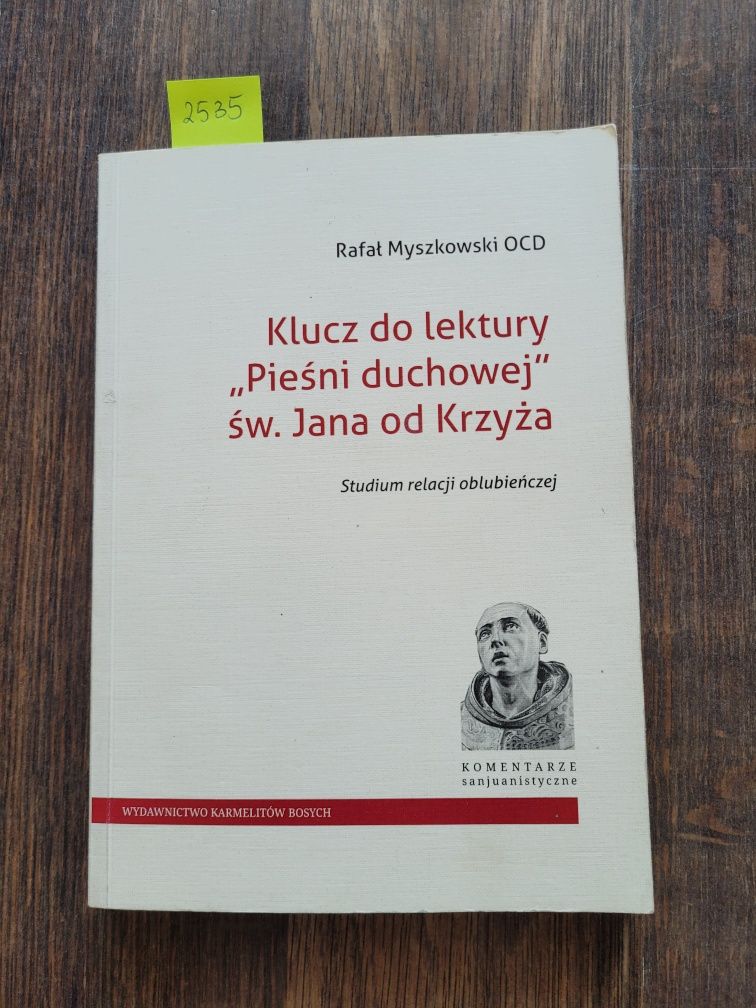 2535. "Klucz do lektury" Pieśni Duchowej" Św.. Jana od Krzyża