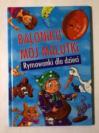 Książka dla dzieci "Baloniku mój malutki". Rymowanki dla dzieci.