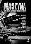 Maszyna. Antologia horroru industrialnego