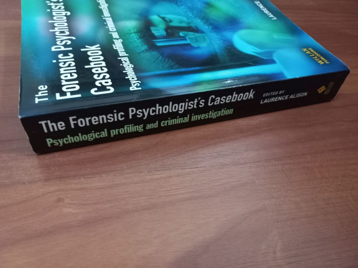 The Forensic Psychologists Casebook - Psychological Profiling