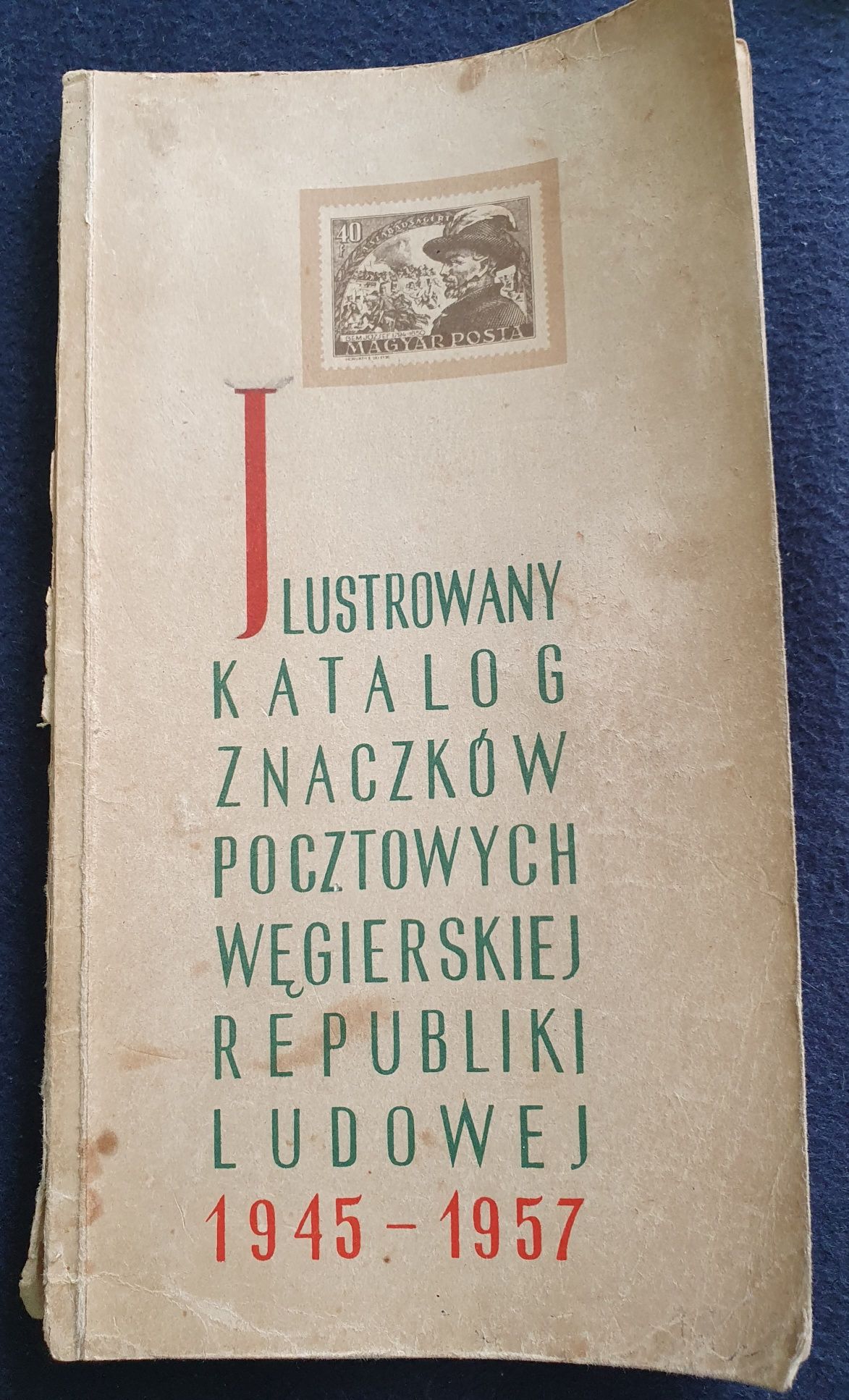 Ilustrowany Katalog Znaczków Pocztowych Węgierskiej Republiki Ludowej