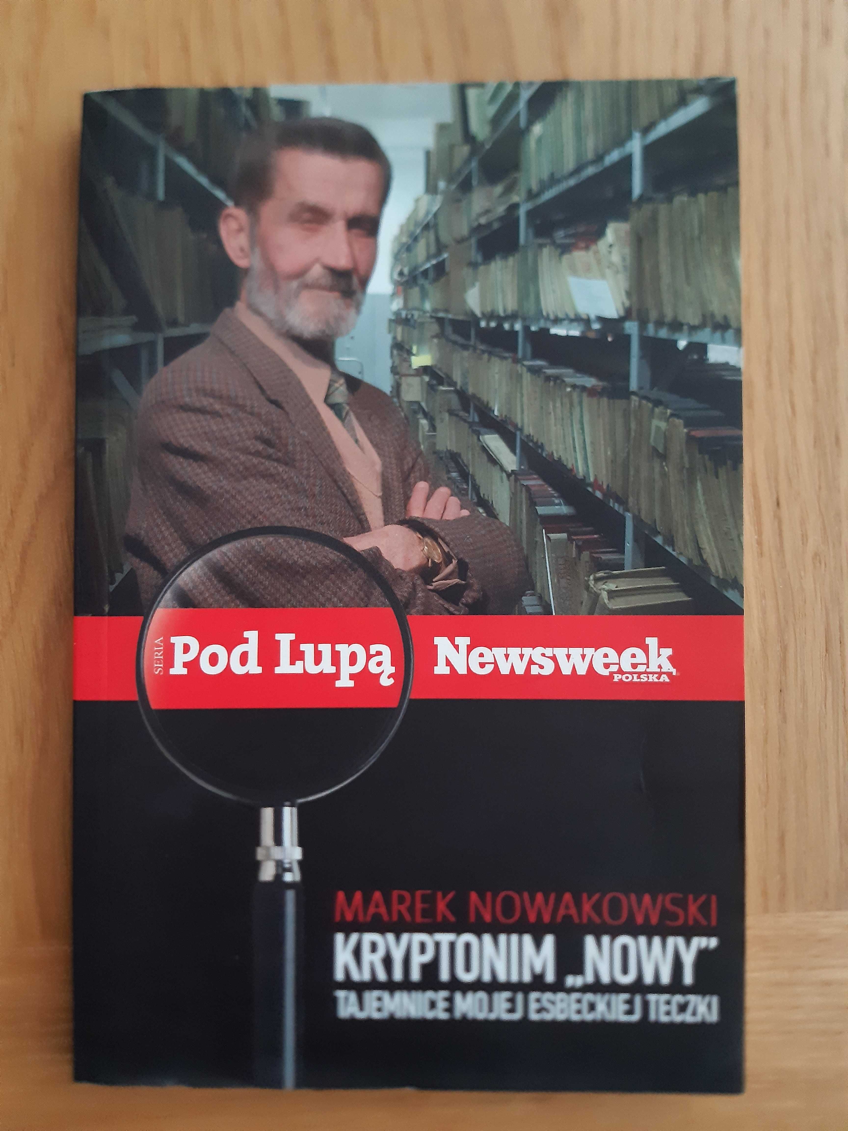 Marek Nowakowski - Kryptonim Nowy. Tajemnice mojej esbeckiej teczki.