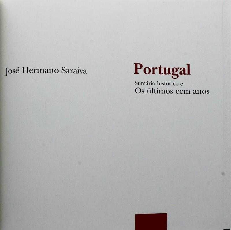 "Portugal - Sumário Histórico e os Últimos Cem Anos", H. Saraiva, 1996