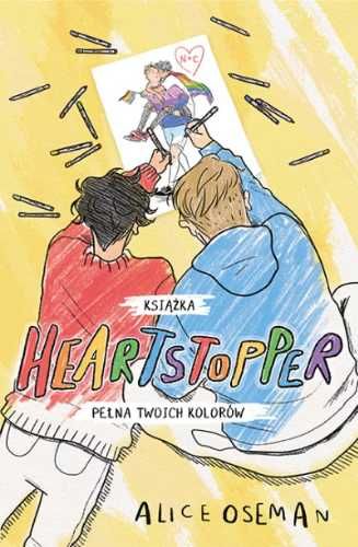 Heartstopper. Książka pełna twoich kolorów - Alice Oseman,