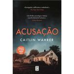 Acusação, Caitlin Wahrer