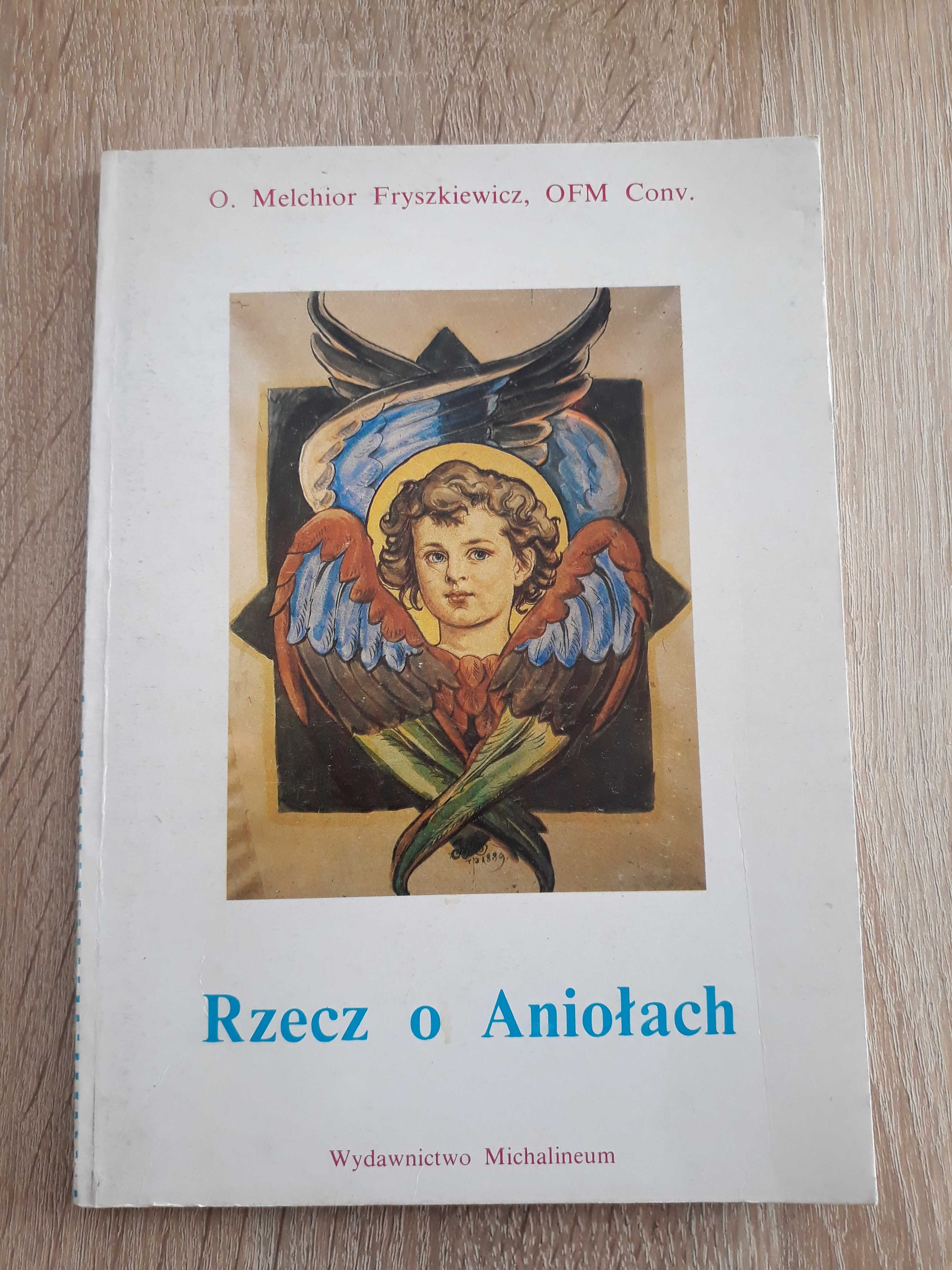 Rzecz o aniołach - Melchior Fryszkiewicz