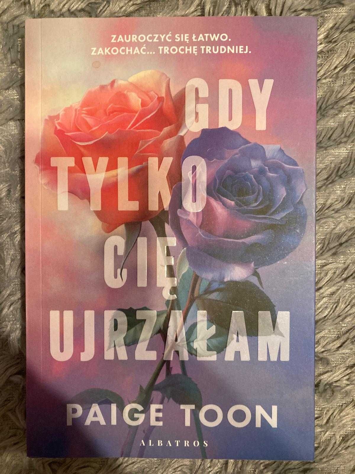 Gdy tylko cię ujrzałam Paige Toon romans