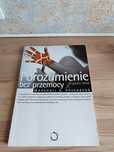 Porozumienie bez przemocy Marshall B.Rosenberg