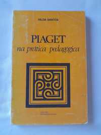 Livro Piaget na Prática Pedagógica - Hilda Santos