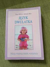 Książka Język dwulatka mama dziecko skok rozwojowy T. Hogg M. Blau