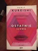 Ostatnie Słowo -Hanif Kureishi