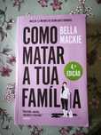 Livro Como matar a tua família - Bella Mackie