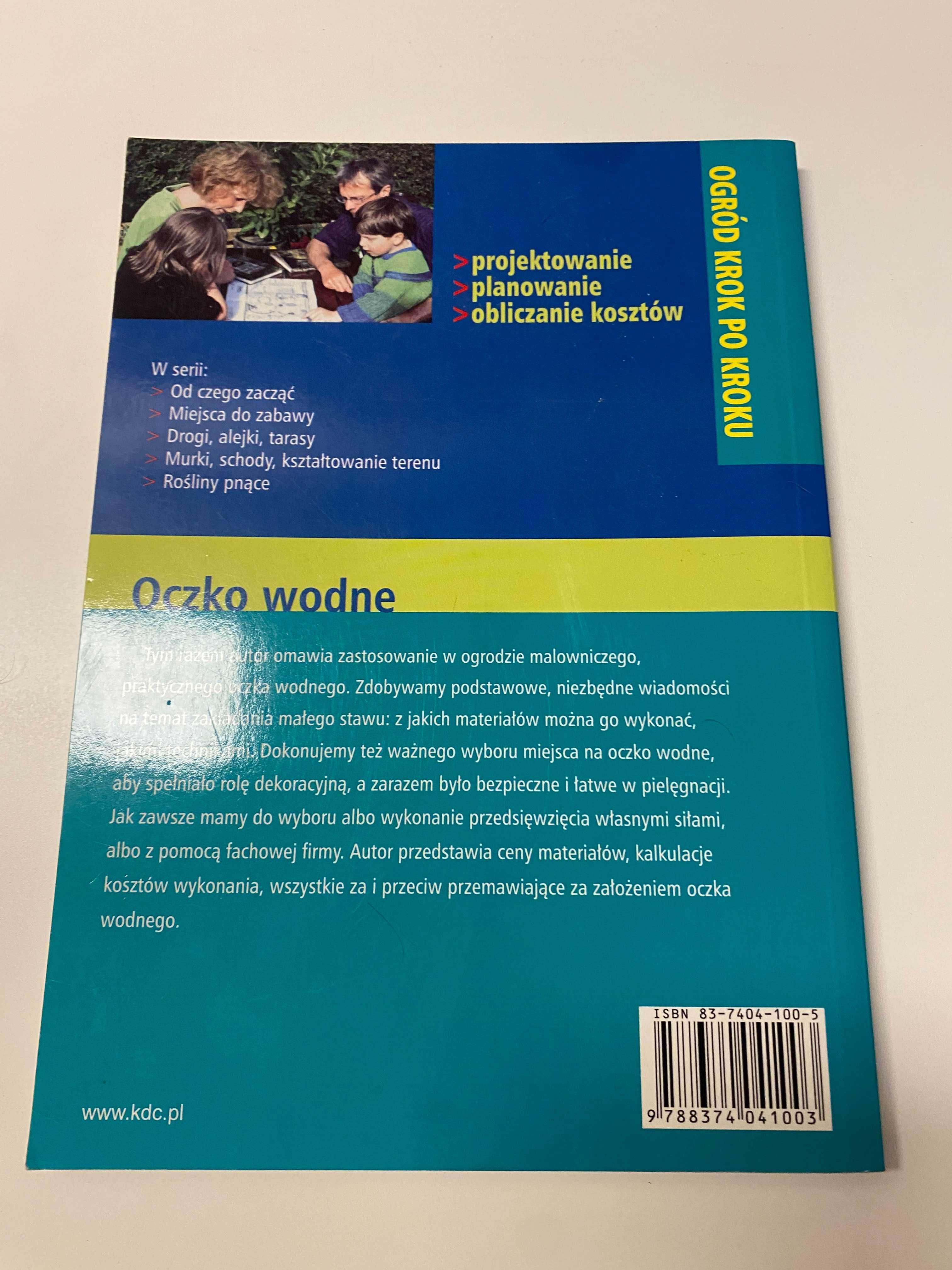 Ogród krok po kroku Oczko wodne Praca zbiorowa