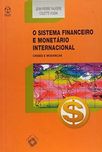 O Sistema Financeiro e Monetário Internacional - Crises e Mudanças