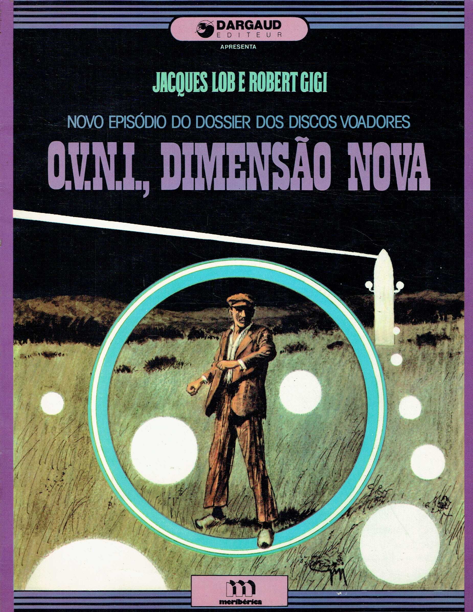 16025
O Dossier dos Discos Voadores
Jacques Lob e Robert Gigi