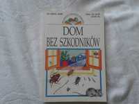 Dom bez szkodników- poradnik domowy