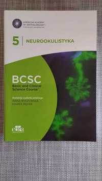 Neurookulistyka - BCSC 5 - Basic and Clinical Science Course