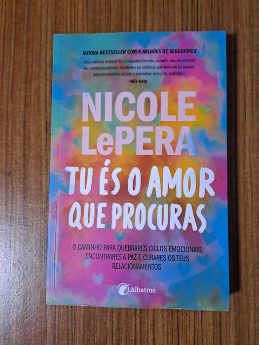 Nicole LePera - Tu és o amor que procuras
