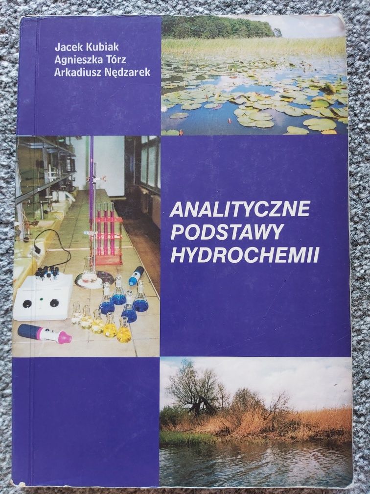 Analityczne podstawy hydrochemii, J.Kubiak, A.Tórz, A.Nędzarek