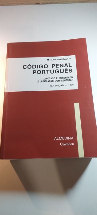 Código Penal Português, Anotado e Comentado - M. Maia Gonçalves
