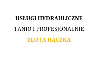 Hydraulik - usługi tanio i profesjonalnie - Kraków i okolice