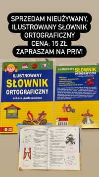 Sprzedam ilustrowany słownik ortograficzny, nie używany!