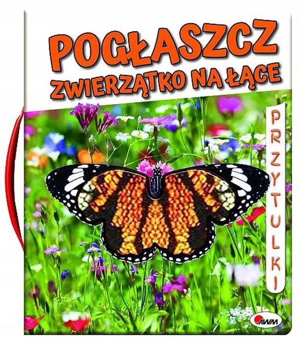 Przytulki. Pogłaszcz zwierzątko na łące. AWM