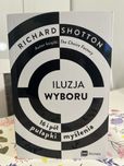 Iluzja wyboru – Richard Shotton