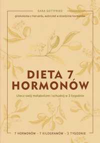 Dieta 7 Hormonów. Ulecz Swój Metabolizm I..