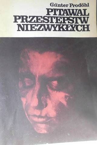 Pitawal Przestępstw Niezwykłych Gunter Prodhl Ax9536