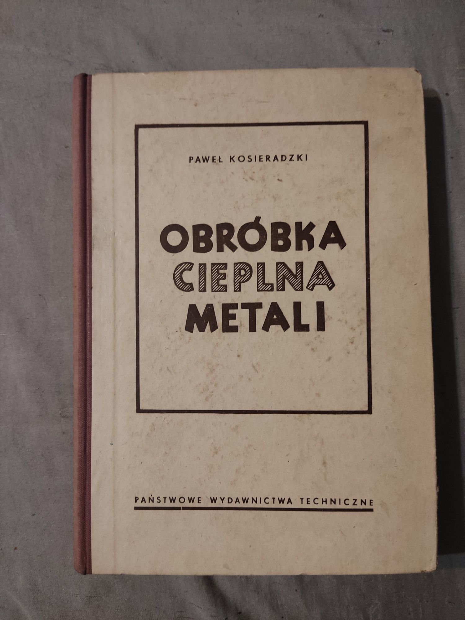 Obróbka Cieplna Metali - Paweł Kosieradzki